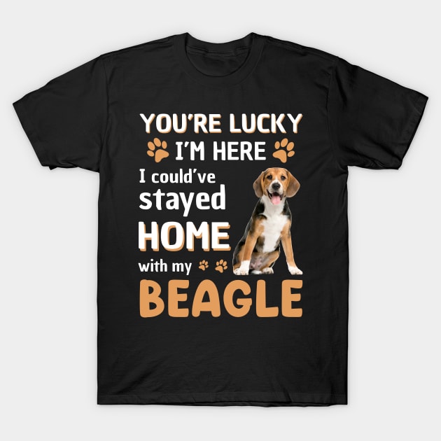 Lucky Have Home With My Beagle Dog T-Shirt by Elliottda